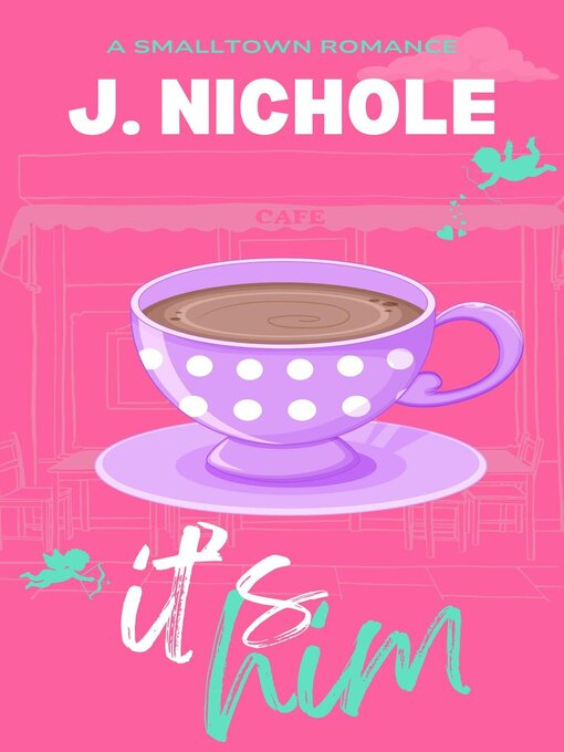 Title details for It's Him by J. Nichole - Available